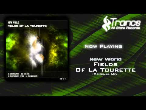 New World - Fields Of La Tourette (Original Mix)