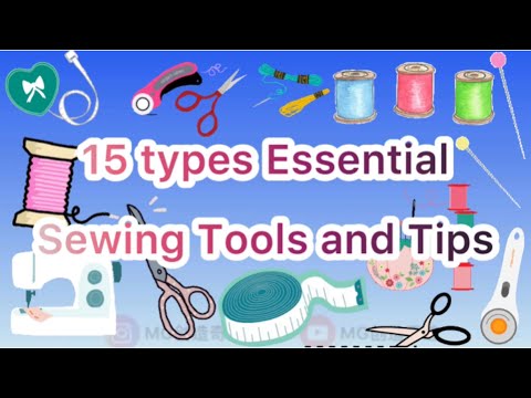 15 types essential sewing tools and tips / Basic sewing tool  / Sewing tools for beginners