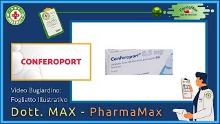 ❓ Cos'è il 💊 Farmaco CONFEROPORT 🗺️ Foglietto Illustrativo Bugiardino 👔 ᗪᖇ. ᗰᗩ᙭
