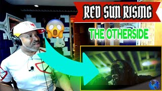 Red Sun Rising   The Otherside Official Music Video