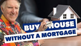 How to Buy a House Without a Mortgage in 2024