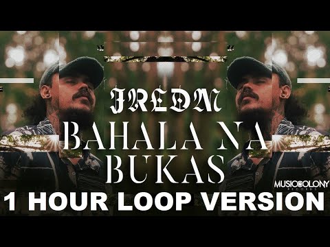 Bahala Na Bukas - JRLDM (1 Hour Loop)
