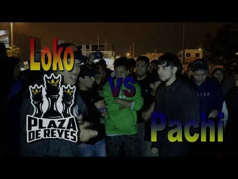 Loko vs Pachi - Plaza de Reyes - 2017