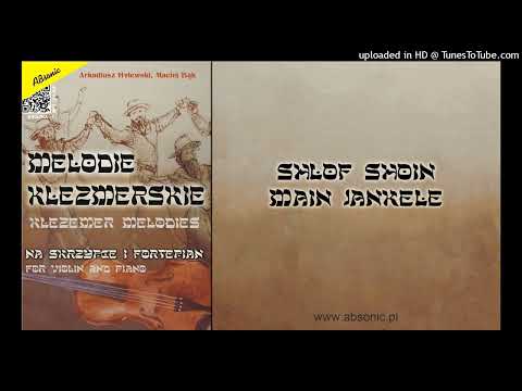 Shlof shoin main jankele / Śpij dobrze mój maleńki / Sleep well, my little one