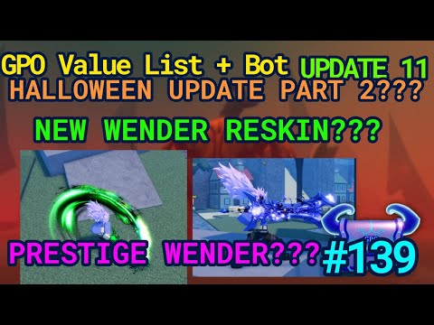 GPO VALUE LIST #139 NEW WORLD ENDER VARIANTS??? + PRESTIGE WENDER! | HALLOWEEN UPDATE PART 2