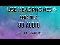 Eera Nila Aravindhan 8D Audio WHITY Creations