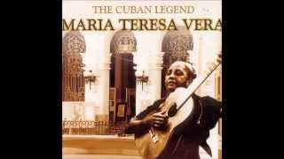 María Teresa Vera - The Cuban Legend (1999) (Full Album)