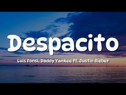 Justin Bieber - Despacito (Lyrics / Letra) ft. Luis Fonsi & Daddy Yankee