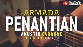 Download lagu penantian - armada (akustik karaoke) female key | nada cewek mp3 Download lagu penantian - armada (akustik karaoke) female key | nada cewek mp3