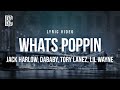 Jack Harlow feat. DaBaby, Tory Lanez, Lil Wayne - WHATS POPPIN (Remix) | Lyrics