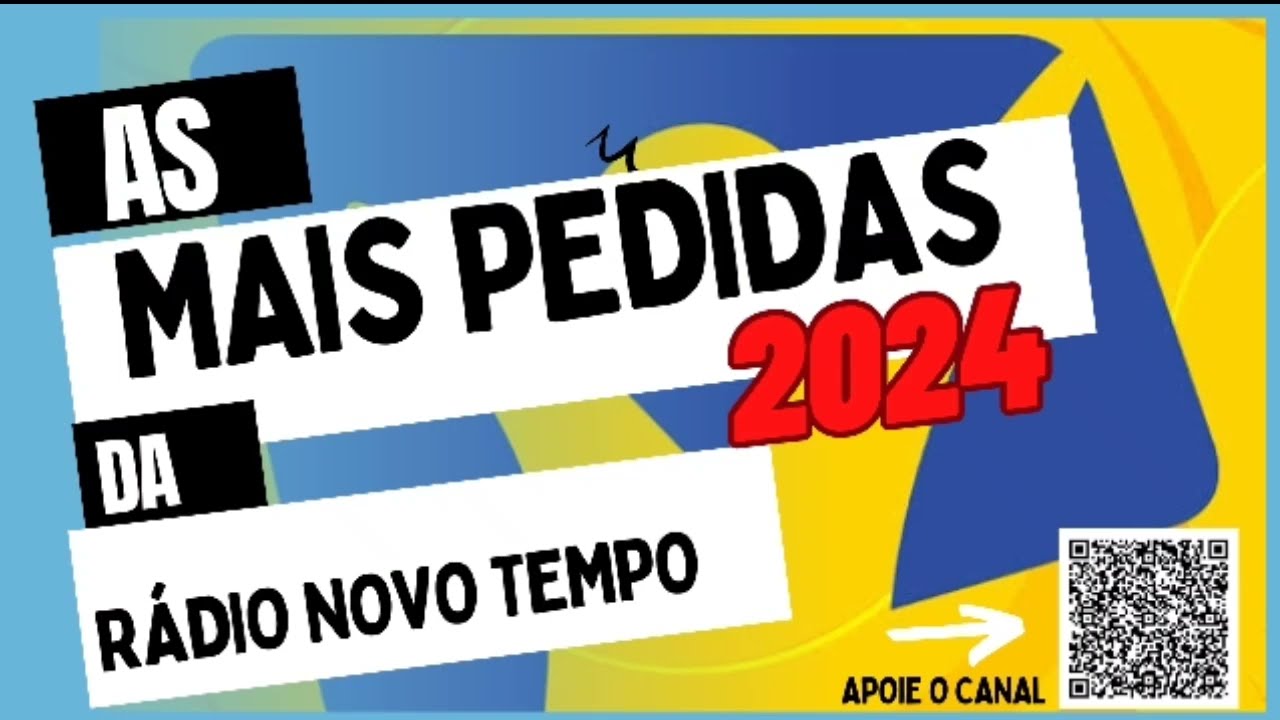 As mais pedidas da rádio novo tempo, 2024 - janeiro.