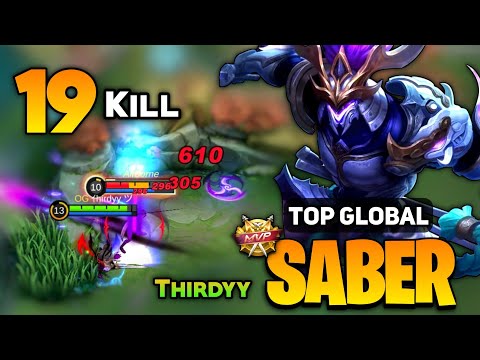 19 Insane KILL! One hit Saber Deadly [ Top Global Saber Best Build ] By Thirdyy  - Mobile Legends