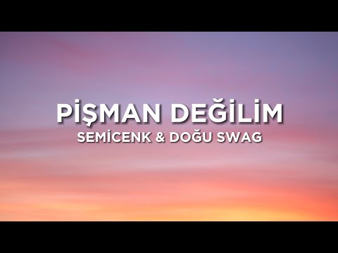 Semicenk - Pişman Değilim Şarkı Sözleri/Lyrics