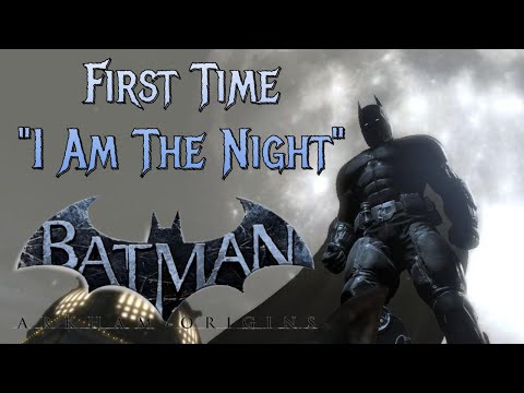 Trying to beat "I Am The Night" - Batman: Arkham Origins