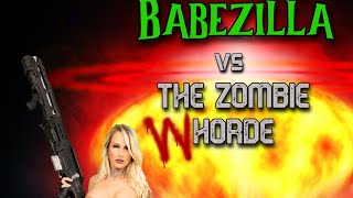 Babezilla vs The Zombie Whorde (2022) Video