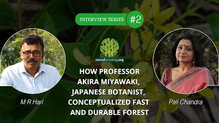 How Prof. Akira Miyawaki, Japanese Botanist, Conceptualized Fast Forest