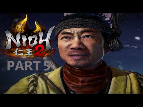 NIOH 2 PS4 Gameplay Walkthrough Part 5 [1440p HD 60FPS] - No Commentary