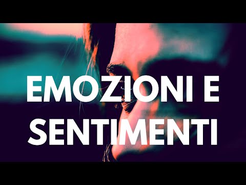 download lagu mp3 mp4 Emozioni E Sentimenti Differenza, download lagu Emozioni E Sentimenti Differenza gratis, unduh video klip Emozioni E Sentimenti Differenza
