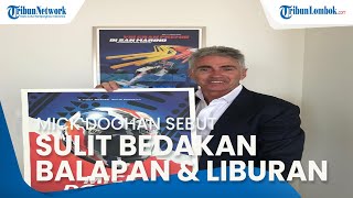 Mick Doohan Sebut Sulit Bedakan Balap dan Liburan di Mandalika, Direktur MGPA: Pernyataan yang Bagus