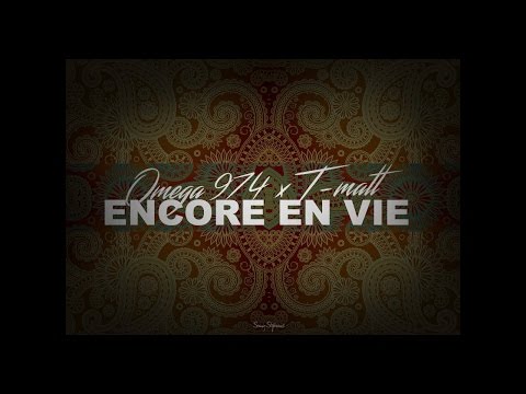 O-Méga 974 Feat. T-Matt - Encore en vie