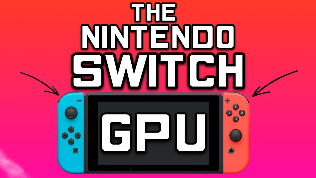 The Nintendo Switch GPU: Nvidia Tegra X1