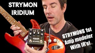 Video thumbnail for STRYMON FINALLY MAKES A MODELER! IRIDIUM AMP MODELER + IR's by Pete Thorn
