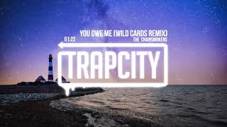 The Chainsmokers - You Owe Me (Wild Cards Remix)