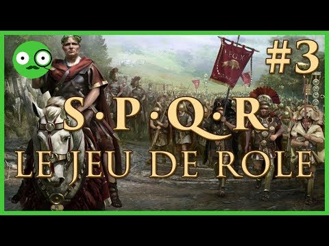 Rome SPQR, le jeu de rôle (Ep3)