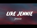 JENNIE Like JENNIE Lyrics Jennie NewSong Lyrics