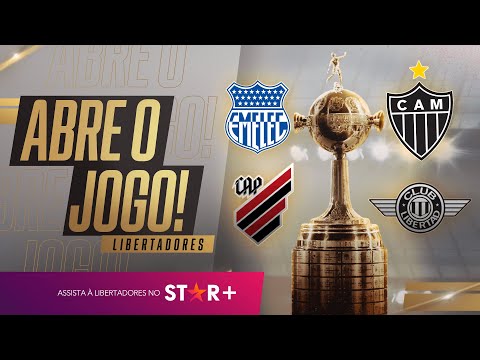 LIBERTADORES AO VIVO: EMELEC X ATLÉTICO-MG e ATHLETICO-PR X LIBERTAD - Abre o Jogo