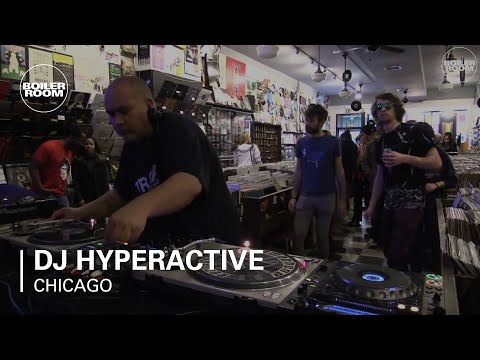 DJ Hyperactive Boiler Room Chicago DJ Set