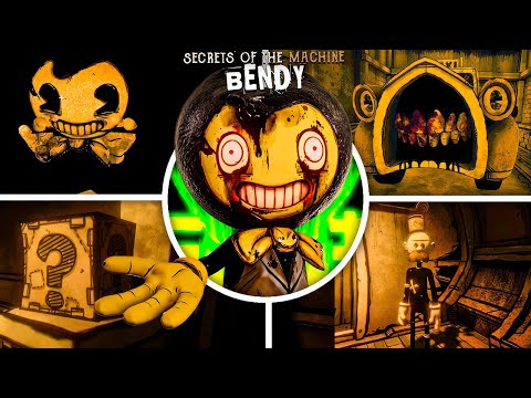 Bendy Secrets of the Machine - All Secrets