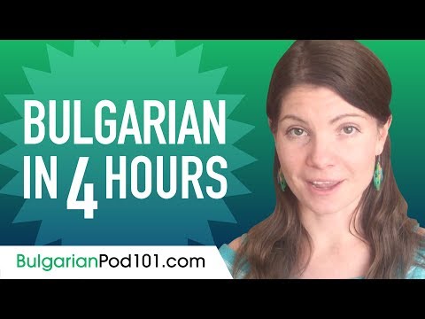Learn Bulgarian in 4 Hours - ALL the Bulgarian Basics You Need