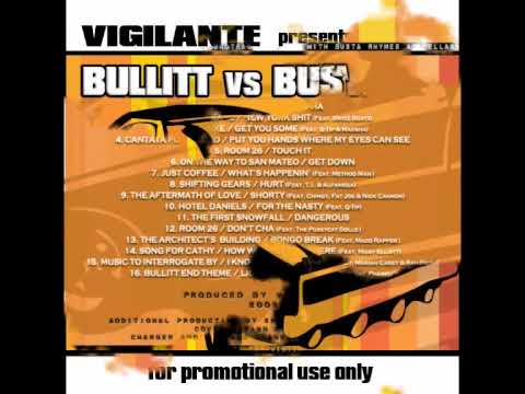 Vigilante Presents :  Bullitt vs Busta - Room 26 / Don't Cha