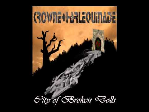 Krowne & Harlequinade - City of Broken Dolls