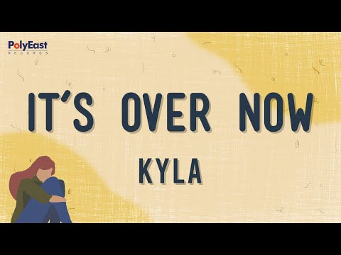 Kyla - It's Over Now (Official Lyric Video)