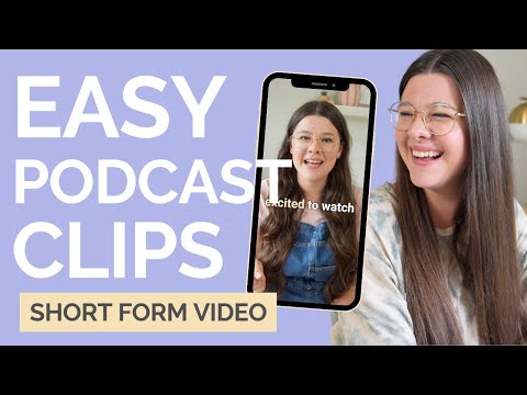 How to Make Video Podcast Clips for Reels, TikTok, & Other Short Form Video Platforms!
