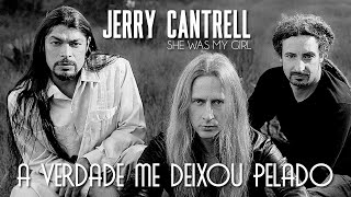 Jerry Cantrell - She Was My Girl (Legendado em Português)