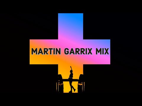 MARTIN GARRIX (MINI MIX)