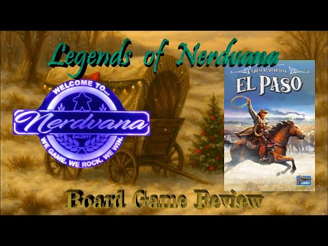 Great Western Trail: El Paso - Legends of Nerdvana Review