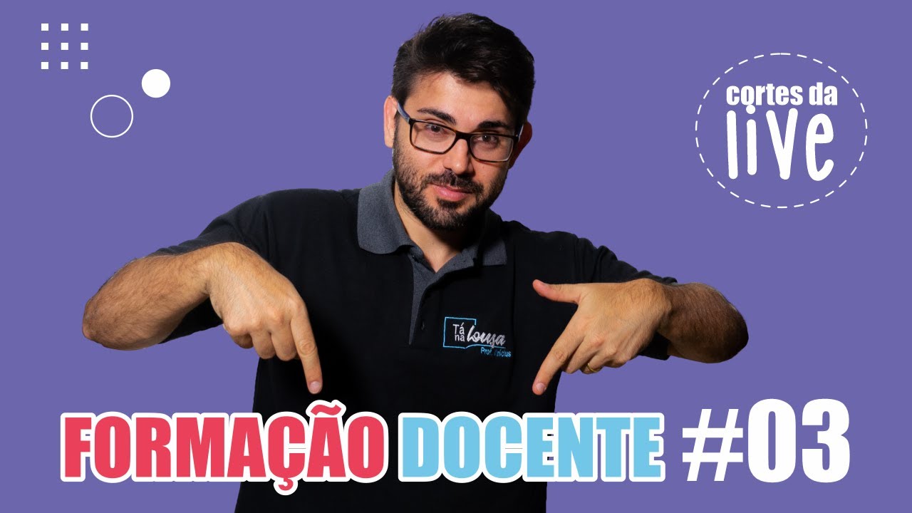 FORMAÇÃO DO PROFESSOR #03 - AS COMPETÊNCIAS DO PROFESSOR