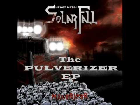 Heavy Metal Solarfall - Pulverizer (EP) OUT NOW