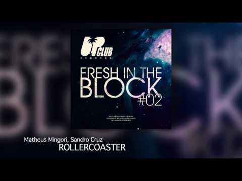Matheus Mingori, Sandro Cruz - RollerCoaster (UP CLUB RECORDS)