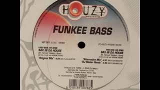 Funkee Bass - Sax In Da House