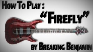 How To Play "Firefly" by Breaking Benjamin