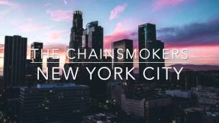 The Chainsmokers - New York City [1 hour loop]