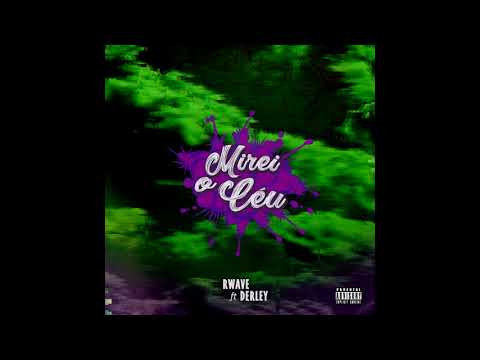 RWave x Derley - Mirei o céu