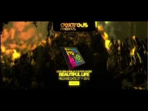 Leon Gris & Phillip Cue feat Kaysee - Beautiful Life [27/11/2012 Dextrous Records]