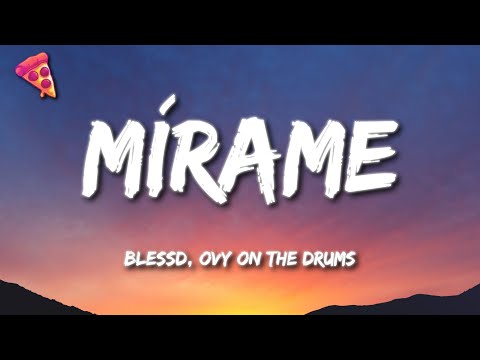 Blessd, Ovy On The Drums - Mírame