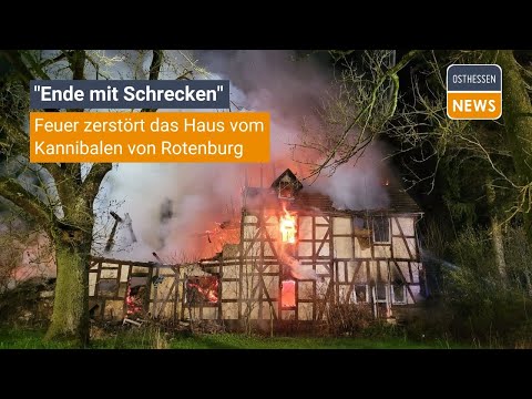 ROTENBURG/F.: Feuer zerstört das Haus vom Kannibalen von Rotenburg